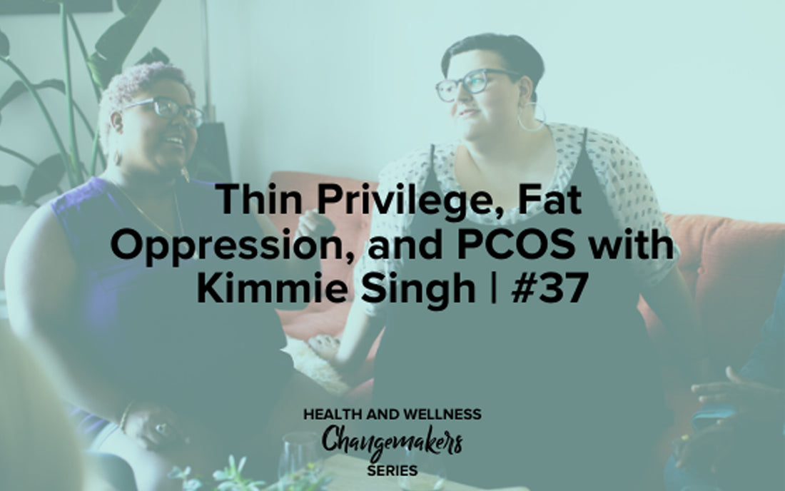 Kimmie Singh on the Redefining Health & Wellness Podcast with Shohreh Davoodi, Changemakers Series sponsored by Superfit Hero